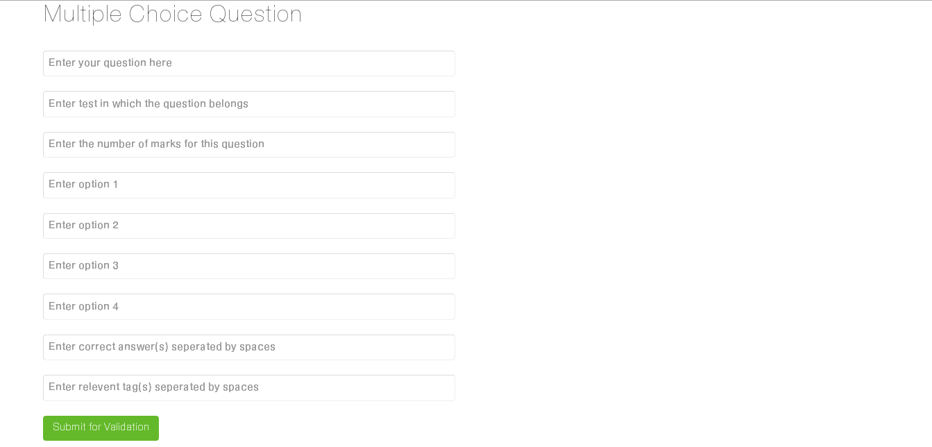 A contributor's question page, where he can add a question which would go into the question bank after validation.